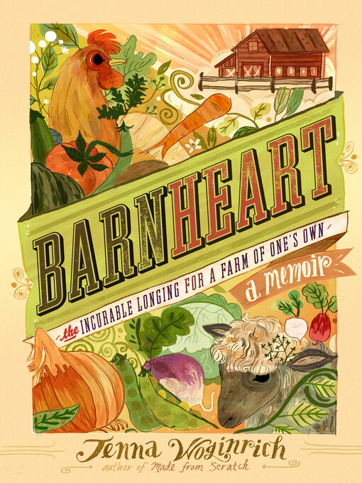Title details for Barnheart by Jenna Woginrich - Available